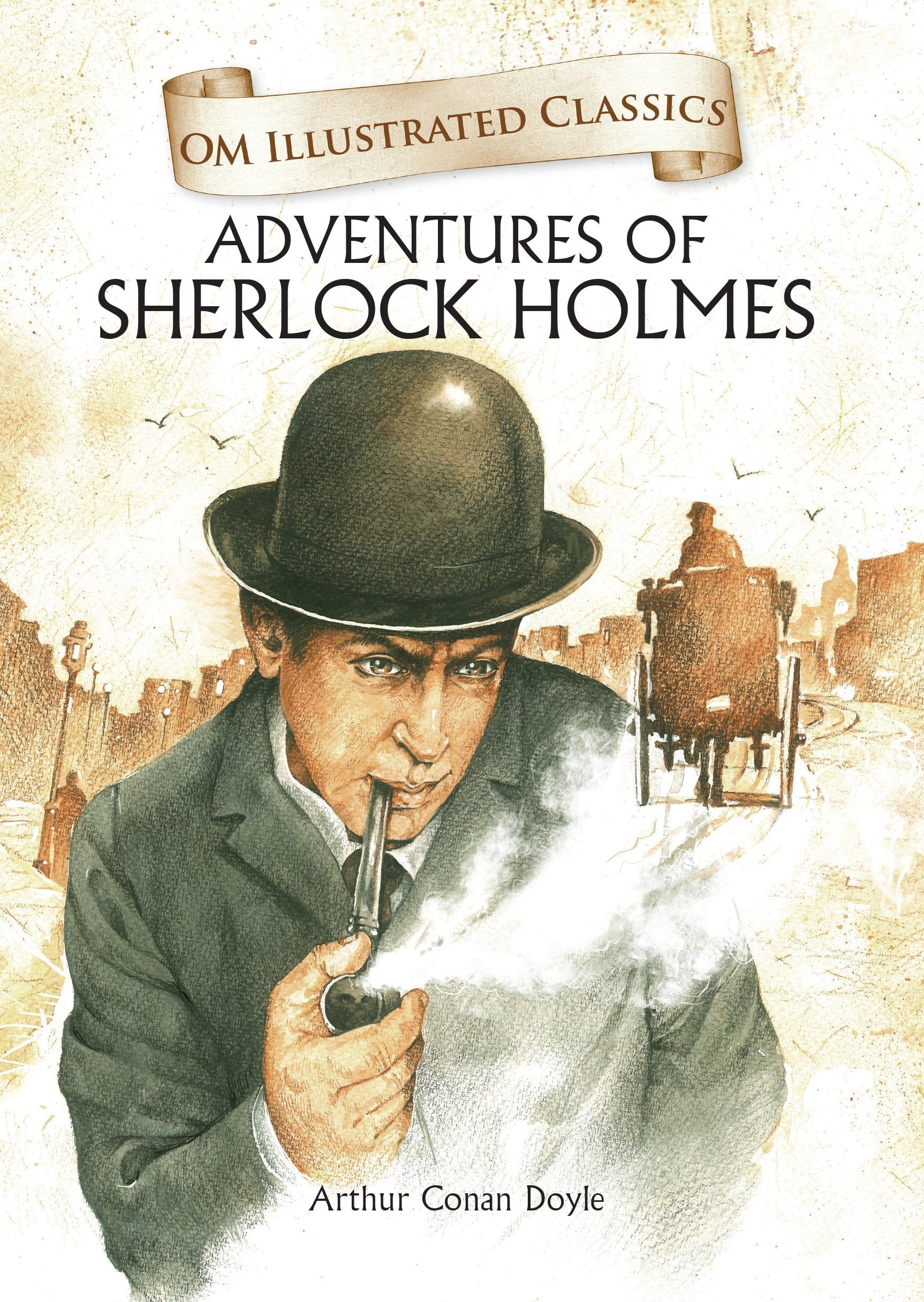 Om Books International Children Classics - Adventures of Sherlock Homes - Illustrated Abridged Classics with Practice Questions (Om Illustrated Classics for Kids) - 9789386410009
