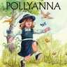 Om Books International Children Classics - Pollyanna - Illustrated Abridged Classics with Practice Questions (Om Illustrated Classics for Kids) - 9789380070872