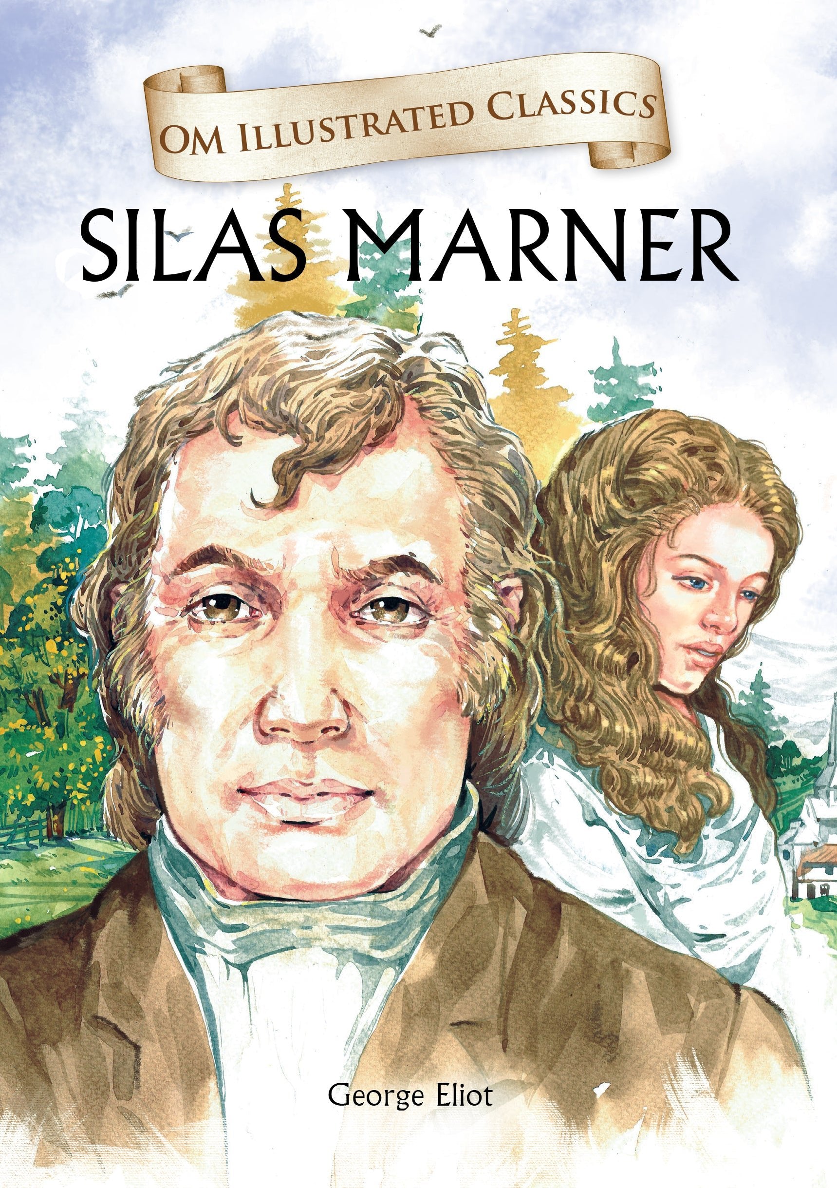 Om Books International Children Classics - Silas Marner - Illustrated Abridged Classics with Practice Questions (Om Illustrated Classics for Kids) - 9789385031649