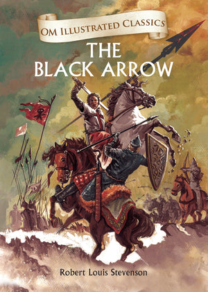 Om Books International Children Classics - The Black Arrow - Illustrated Abridged Classics with Practice Questions (Om Illustrated Classics for Kids) - 9789385031588