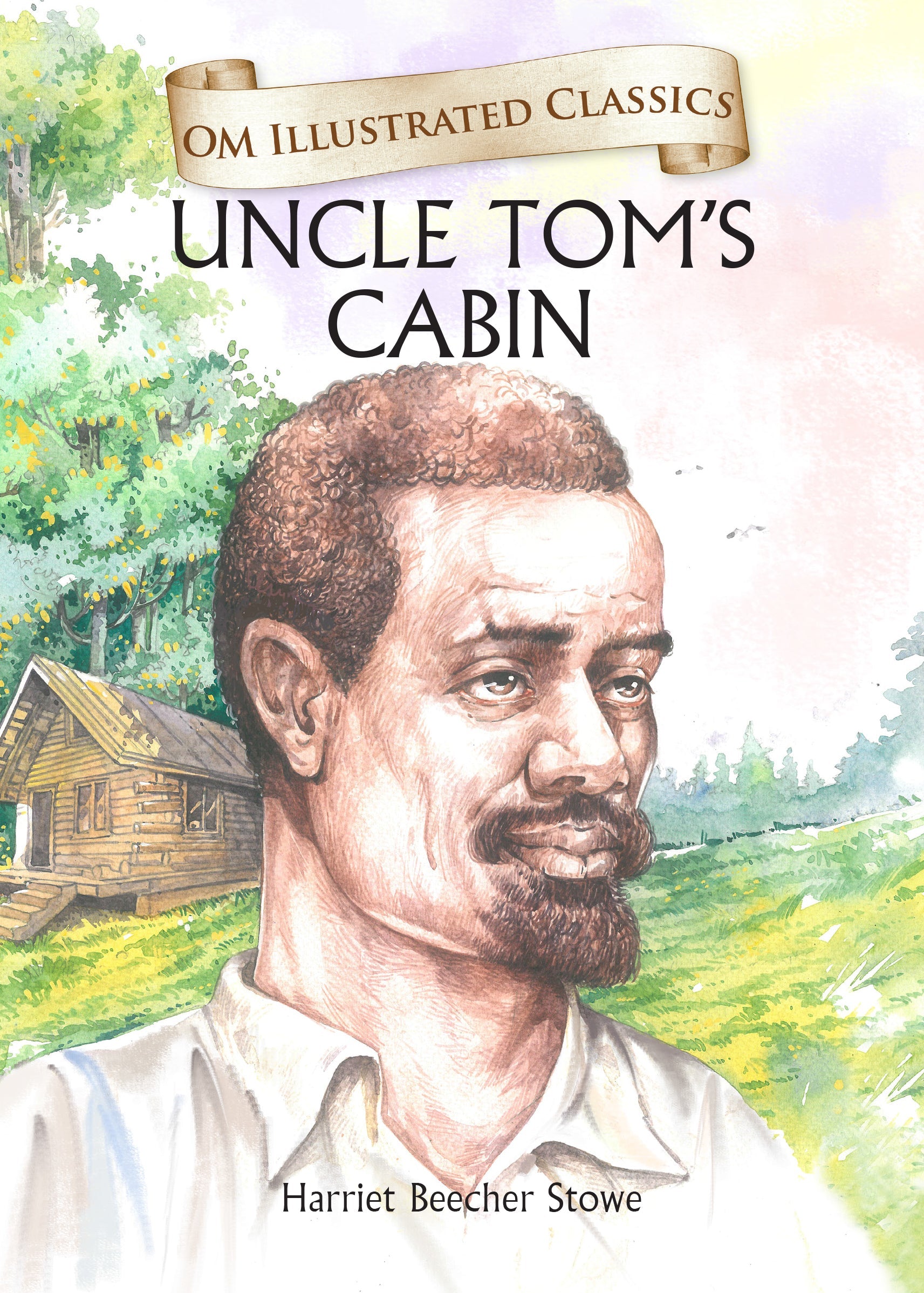 Om Books International Children Classics - Uncle Toms Cabin - Illustrated Abridged Classics with Practice Questions (Om Illustrated Classics for Kids) - 9789385031465
