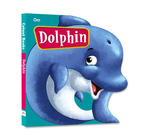 Om Books International Dolphin ( Animals and Birds )- Cutout Board Books - 9789352760091