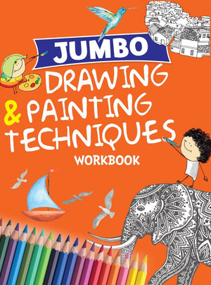 Om Books International Drawing & Painting : Jumbo Drawing & Painting Techniques Workbook - 9789386108074