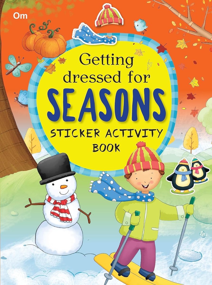 Om Books International Getting Dressed for Seasons: Sticker Activity Book - 9789386108289