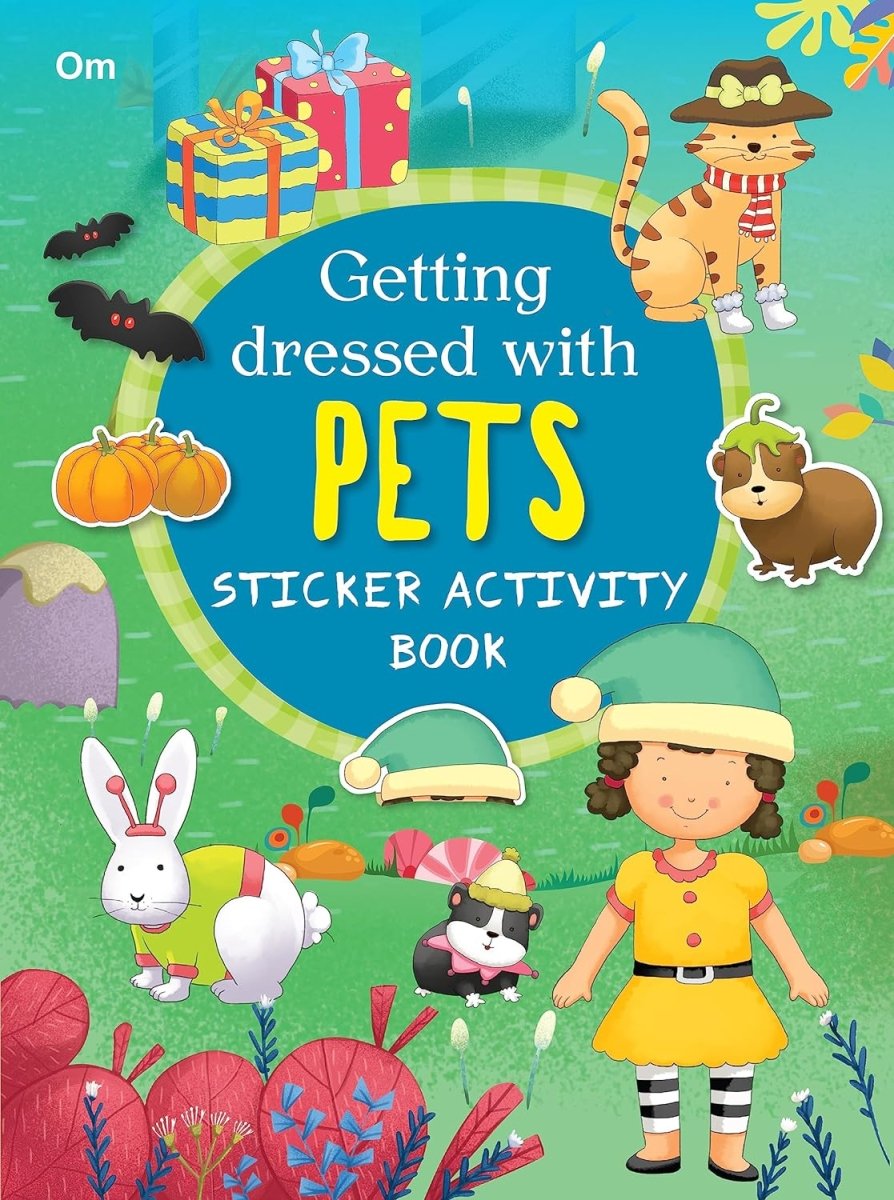 Om Books International Getting Dressed with Pets: Sticker Activity Book - 9789386108296