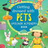 Om Books International Getting Dressed with Pets: Sticker Activity Book - 9789386108296