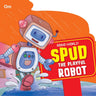 Om Books International Robo World- Spud The Playful Robot- Cutout Board Books - 9789352764402