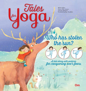 Om Books International Tales for Yoga : Who has Stolen the Sun? - 9789353760540