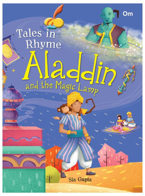 Om Books International Tales in Rhyme Aladdin and the Magic Lamp - 9789352763955