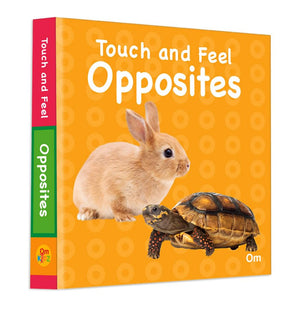 Om Books International Touch And Feel Opposites - 9789353769475