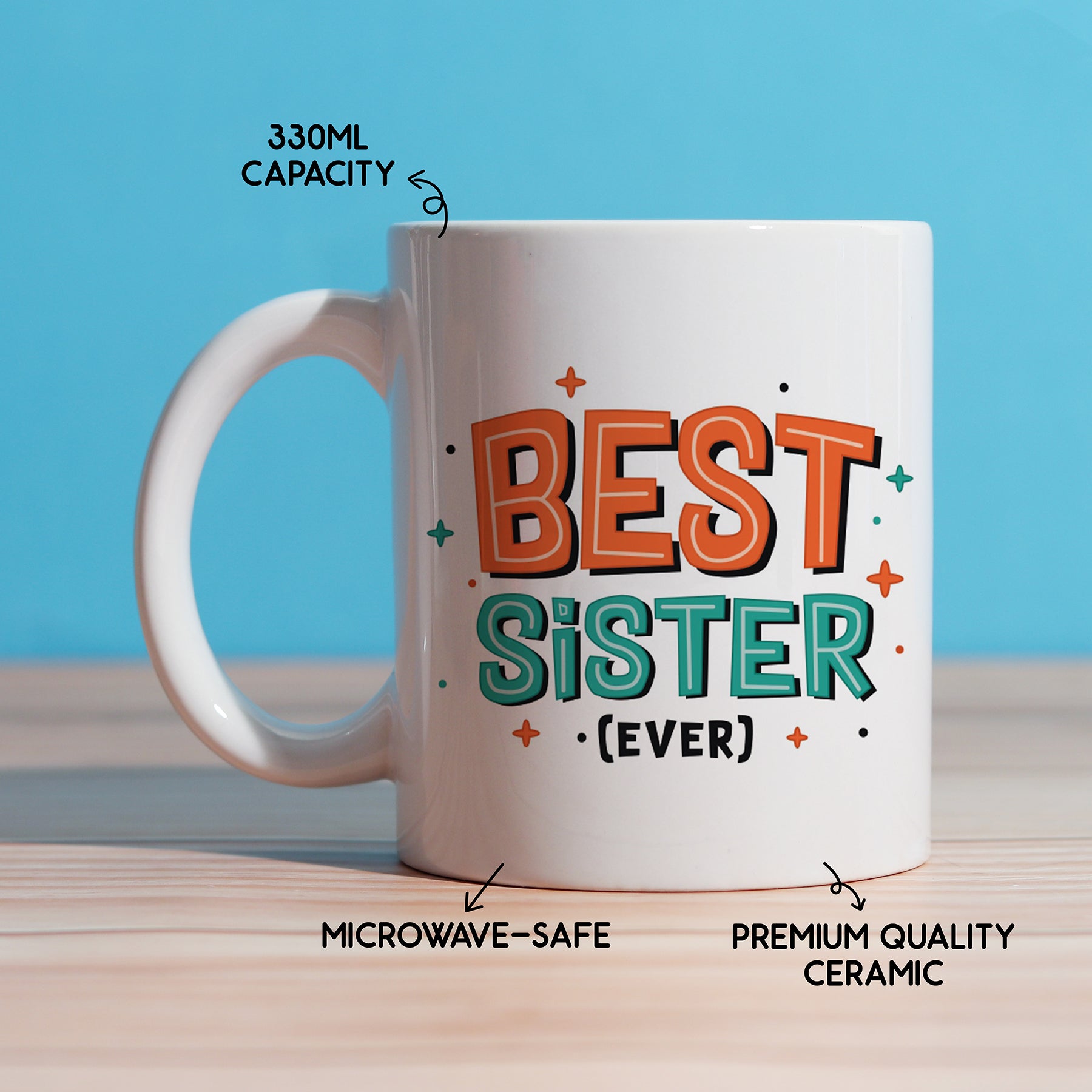 Oye Happy Best Sister Ever Mug – Thoughtful Rakhi Gift for Sister | Ceramic Mug for Sis / Behan - OHBSEM