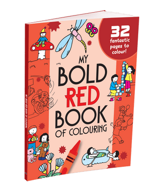 Parragon My Bold Red Book of Colouring |For Kids 3–6 Years | 32 Large and Simple Pictures to Colour - Coloring Book
