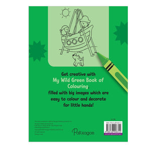 Parragon My Wild Green Book of Colouring |For Kids 3–6 Years | 32 Large and Simple Pictures to Colour - Coloring Book
