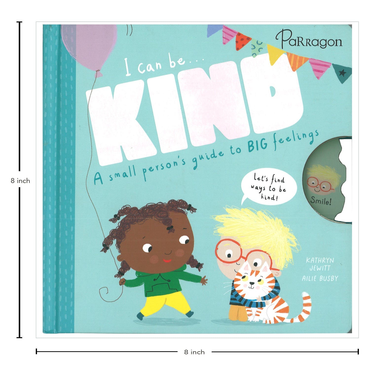 Parragon Publishing I Can Be Kind A SMALL PERSON'S GUIDE TO BIG FEELINGS - 9781915356611