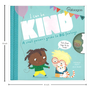 Parragon Publishing I Can Be Kind A SMALL PERSON'S GUIDE TO BIG FEELINGS - 9781915356611