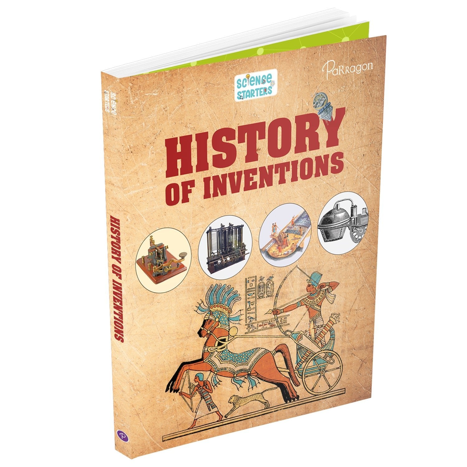 Parragon Publishing Science Starters: History of Inventions | Reference Book for Kids - 9789393568908