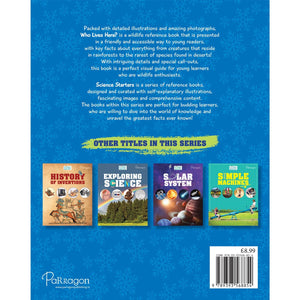 Parragon Publishing Science Starters: Who Lives Here? | Reference Book for Kids - 9789393568854