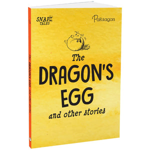 Parragon Publishing SnapTales: The Dragon's Egg and Other Stories | Exciting Story Collection - 9788197245718