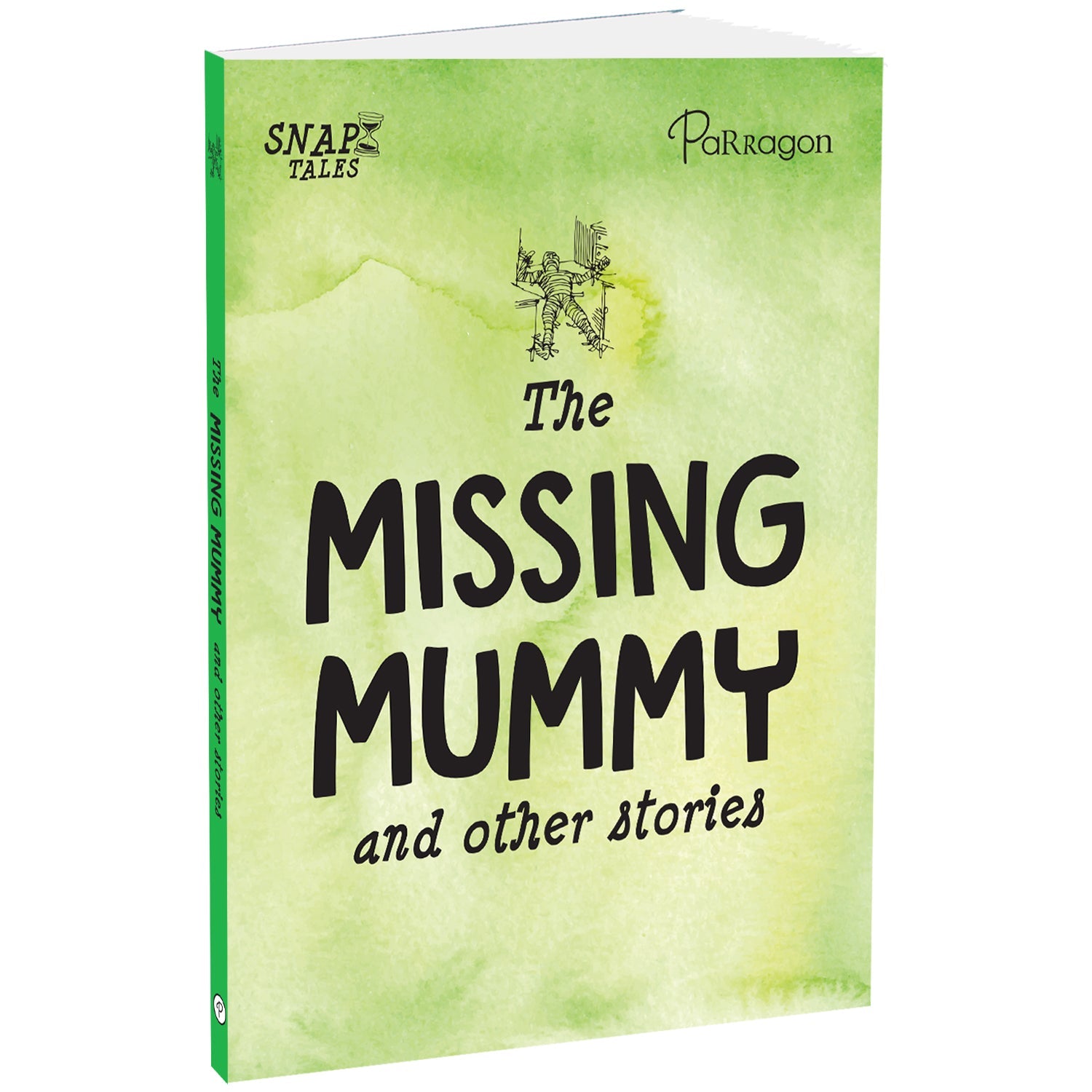 Parragon Publishing SnapTales: The Missing Mummy and Other Stories | Exciting Story Collection - 9788197245701