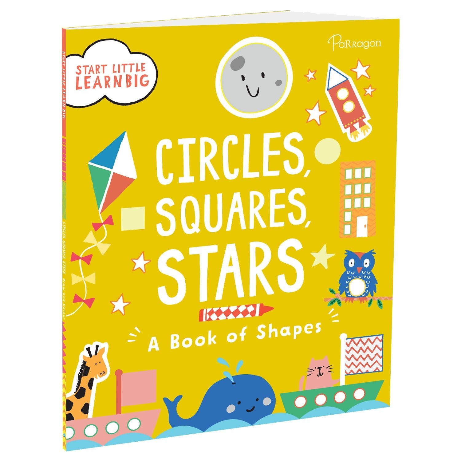 Parragon Publishing Start Little Learn Big: Circles, Squares, Stars | A Book of Shapes - 9788197217838