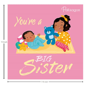 Parragon Publishing You're a Big Sister | Early Learning Book for Big Sibling - 9781837714124