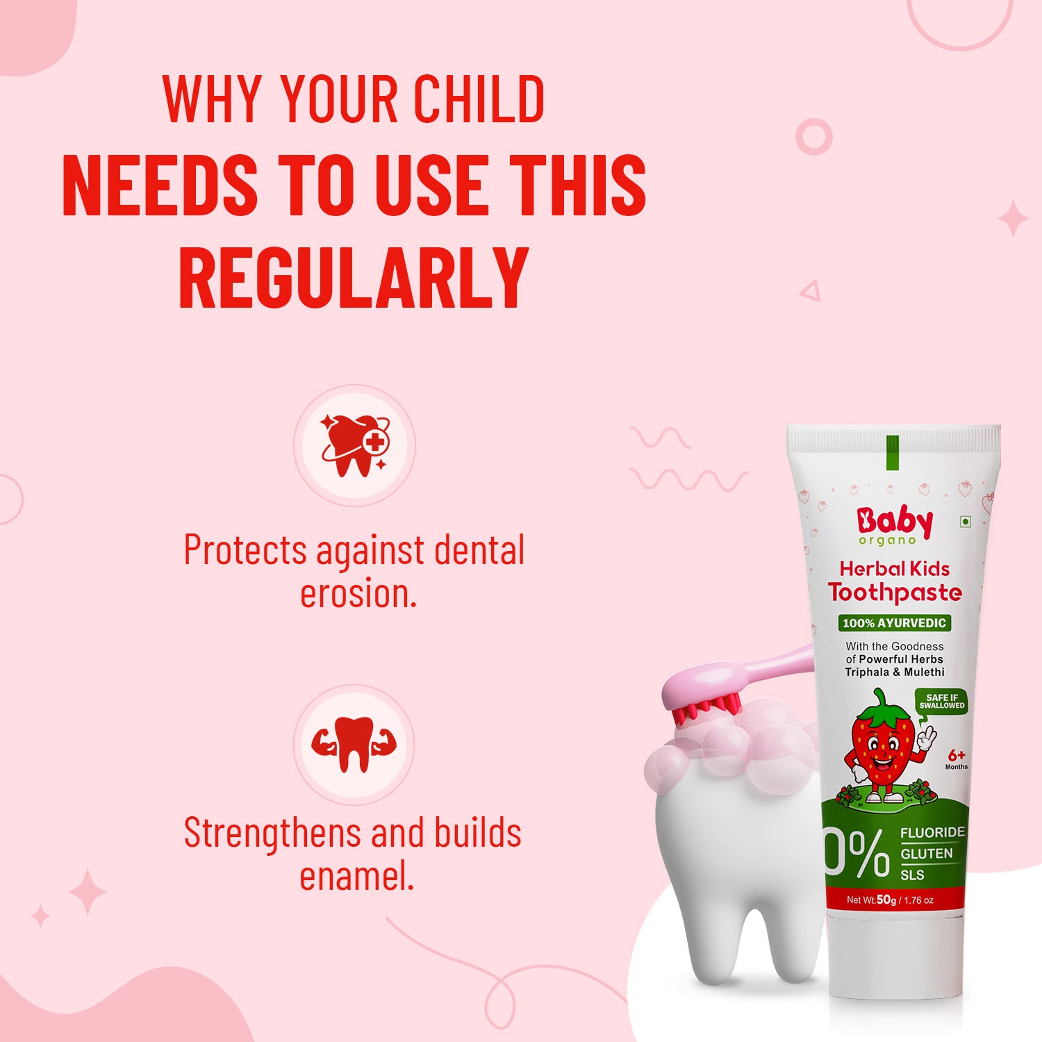 Baby Organo Herbal Kids Toothpaste (1-2 Years) Strawberry Flavor 50gm | Fluoride, SLS Free