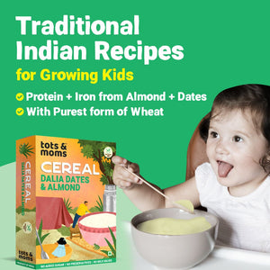 Tots & Moms Iron & Protein Rich Instant Dalia Dates & Almonds Baby Cereal - IN11