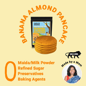 Tots & Moms No Sugar No Maida Pancake Mix - Banana Almond Pancake Mix 250g - HS02