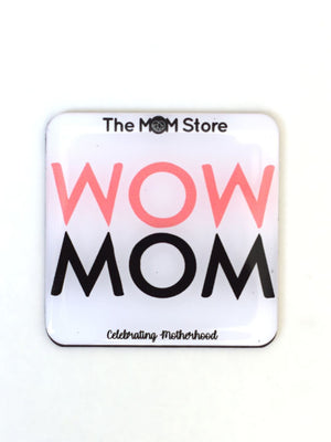 Wow Mom - Magnet - MGN - WOWM
