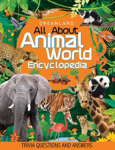 Dreamland Publications Animal World Children Encyclopedia- Questions And Answers - 9789388371803