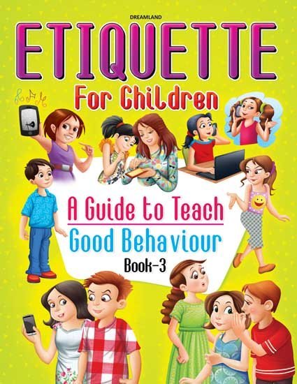 Dreamland Publications Etiquette For Children Book 3 - 9789386671462
