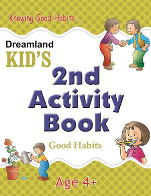 Dreamland Publications Kid's 2nd Activity Book- Good Habit - 9788184513721