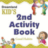 Dreamland Publications Kid's 2nd Activity Book- Good Habit - 9788184513721