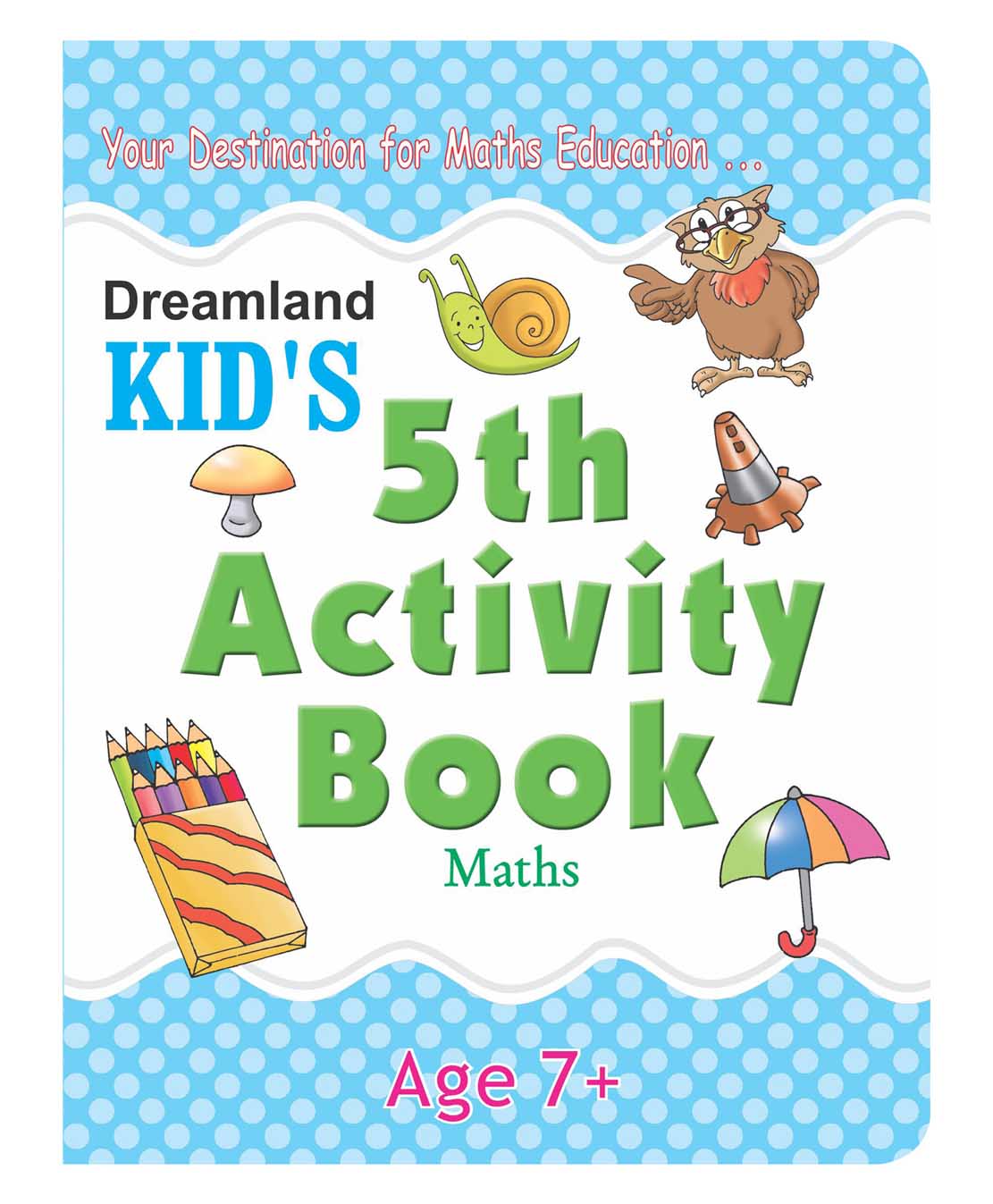 Dreamland Publications Kid's 5th Activity Book- Maths - 9788184516531