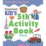 Dreamland Publications Kid's 5th Activity Book- Science - 9788184516562