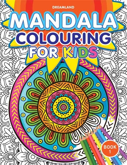 Dreamland Publications Mandala Colouring For Kids- Book 1 - 9789350897911