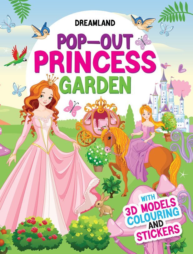 Dreamland Publications Pop-Out Princess Garden- With Colouring Stickers - 9788194136866
