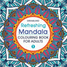 Dreamland Publications Refreshing Mandala- Colouring Book For Adults Book 1 - 9789350897607