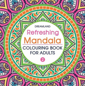 Dreamland Publications Refreshing Mandala- Colouring Book For Adults Book 2 - 9789350897614