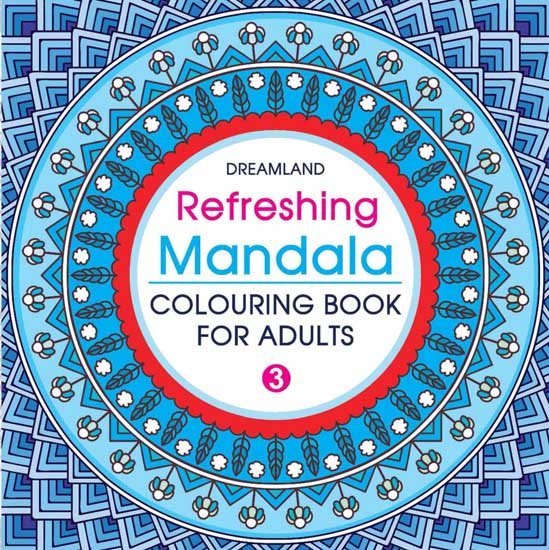 Dreamland Publications Refreshing Mandala- Colouring Book For Adults Book 3 - 9789350899175