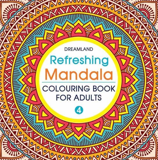 Dreamland Publications Refreshing Mandala- Colouring Book For Adults Book 4 - 9789350899182