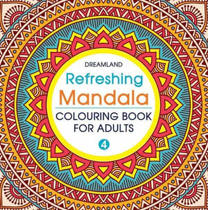 Dreamland Publications Refreshing Mandala- Colouring Book For Adults Book 4 - 9789350899182