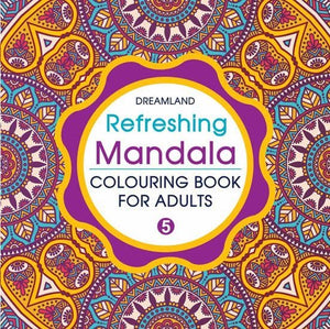 Dreamland Publications Refreshing Mandala- Colouring Book For Adults Book 5 - 9789350897935