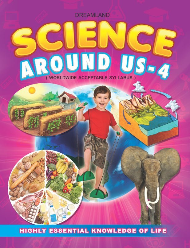 Dreamland Publications Science Around Us- 4 - 9781730125201