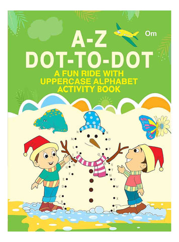 Om Books International A-Z Dot-to-Dot : A Fun Ride with Uppercase Alphabet Activity Book - 9789382607069
