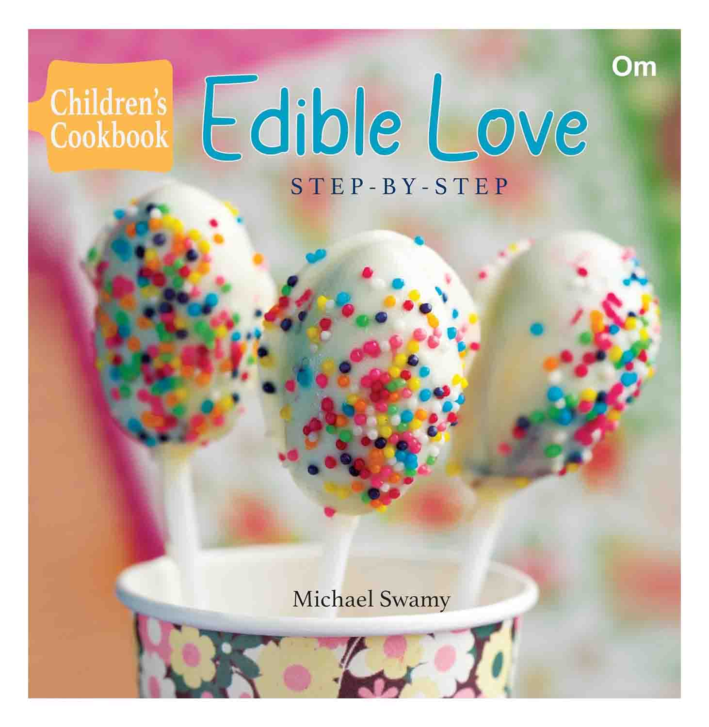 Om Books International Children's Cookbook: Edible Love - 9789386410962