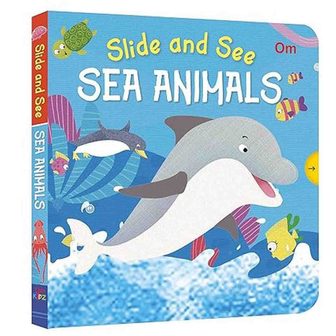 Om Books International Slide and See Board Book : Sea Animals - 9789352764266